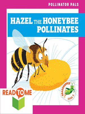 cover image of Hazel the Honeybee Pollinates